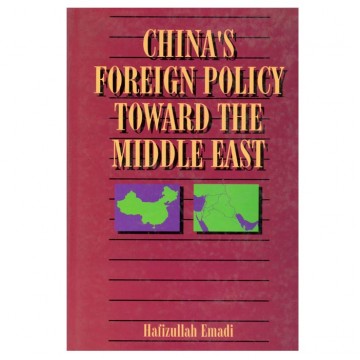 China’s Foreign Policy Towards the Middle East
